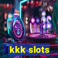 kkk slots