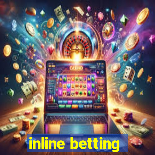 inline betting