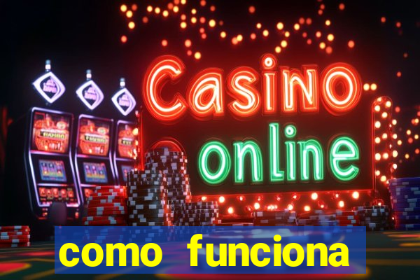 como funciona casino online