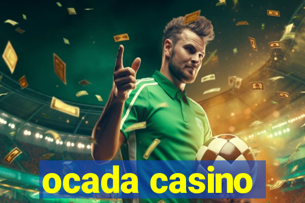 ocada casino