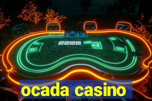 ocada casino