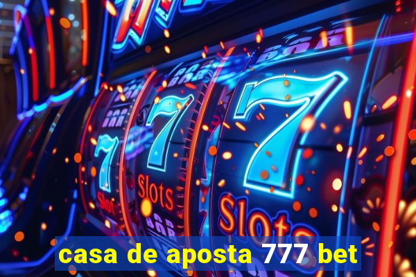 casa de aposta 777 bet