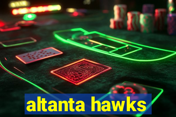 altanta hawks