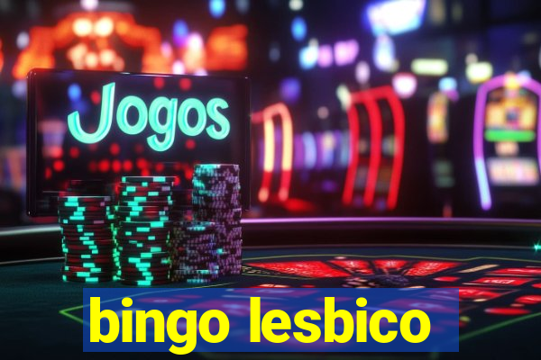 bingo lesbico