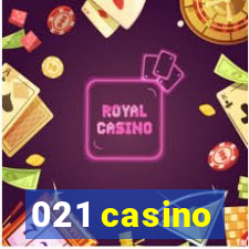 021 casino