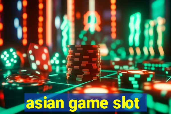 asian game slot