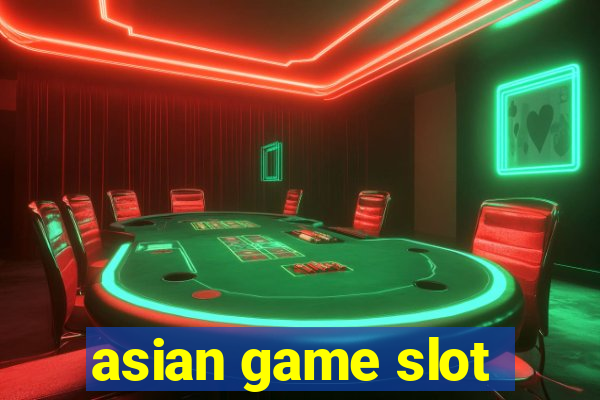 asian game slot