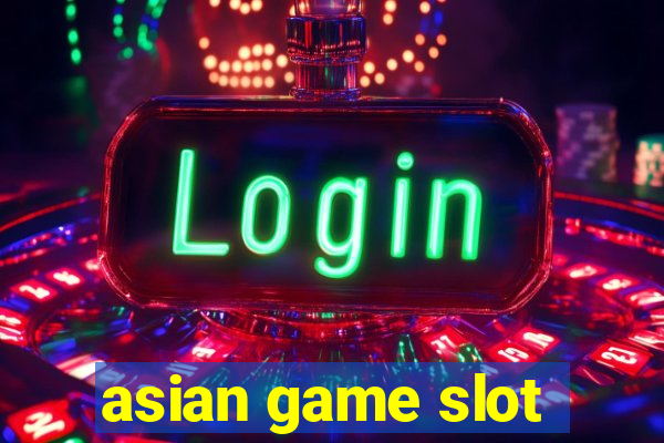 asian game slot