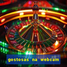 gostosas na webcam ao vivo