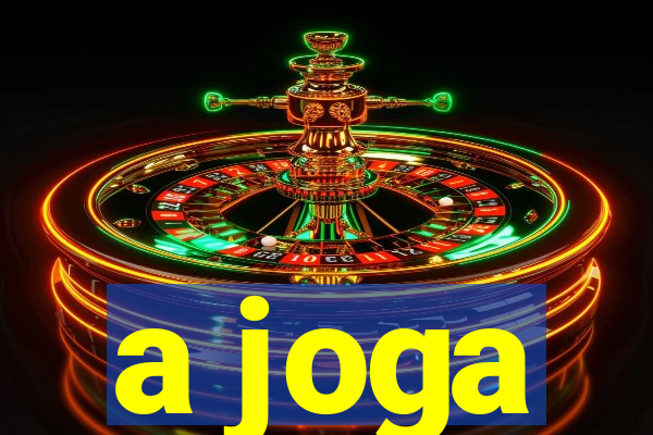 a joga