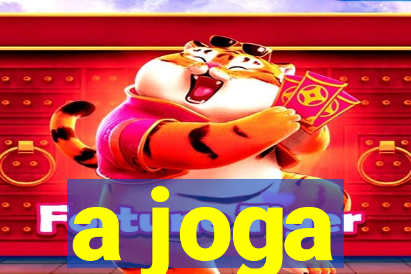 a joga