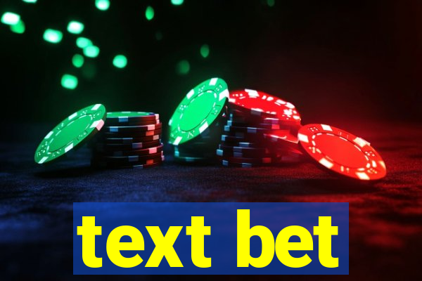 text bet