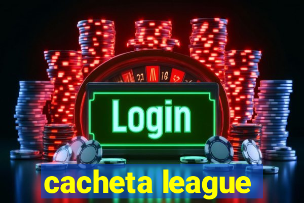 cacheta league