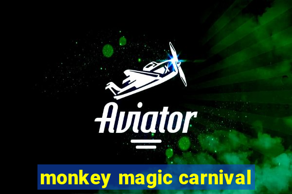 monkey magic carnival