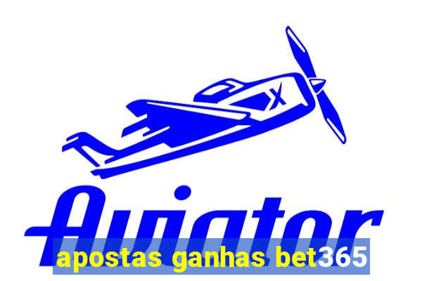 apostas ganhas bet365