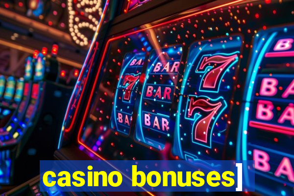 casino bonuses]