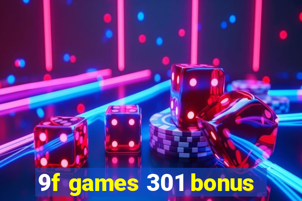 9f games 301 bonus