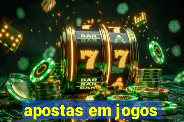 apostas em jogos