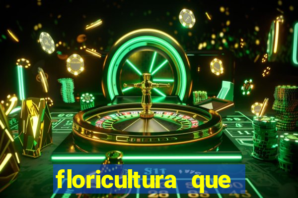 floricultura que faz entrega