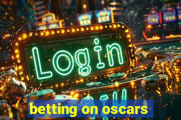 betting on oscars