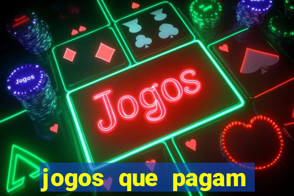 jogos que pagam pra jogar