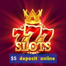 $5 deposit online casino canada