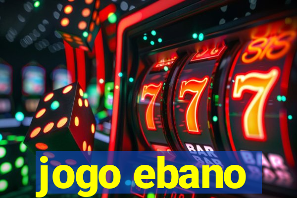 jogo ebano