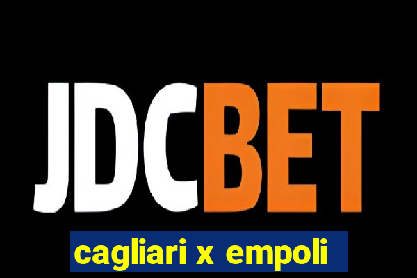 cagliari x empoli