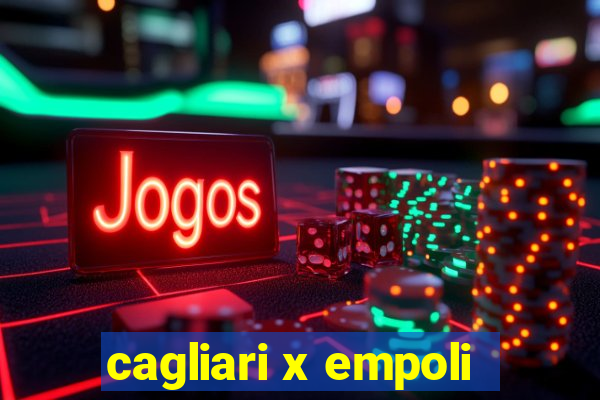 cagliari x empoli