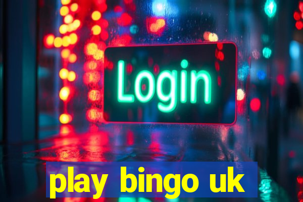 play bingo uk