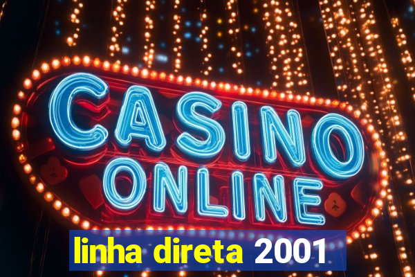 linha direta 2001