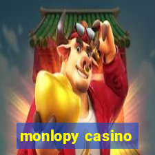 monlopy casino