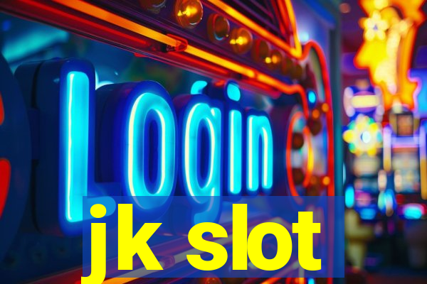 jk slot