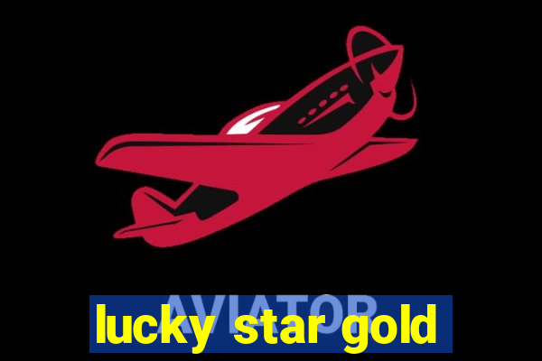 lucky star gold