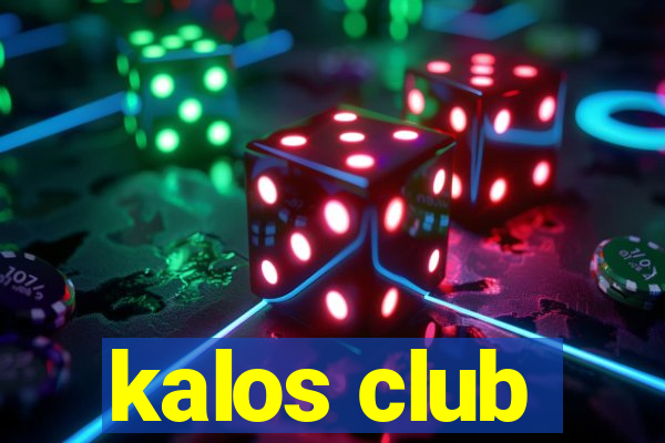 kalos club