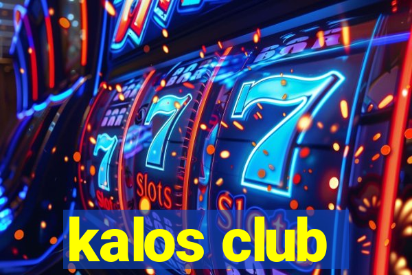 kalos club