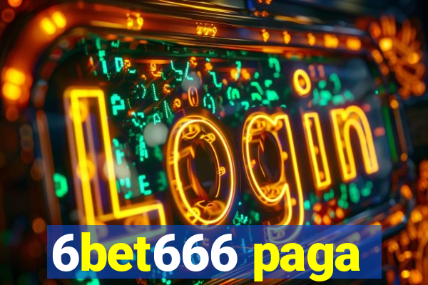 6bet666 paga