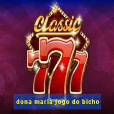 dona maria jogo do bicho