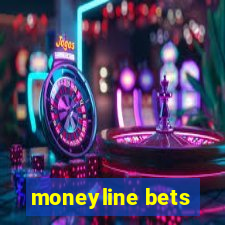 moneyline bets