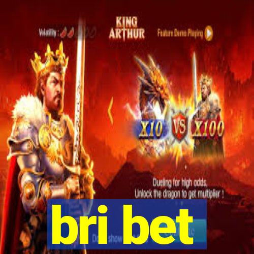 bri bet