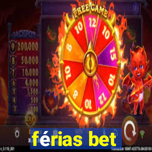 férias bet