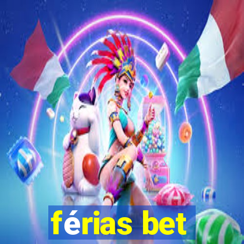 férias bet