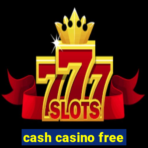 cash casino free