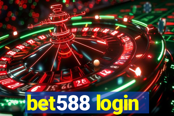 bet588 login