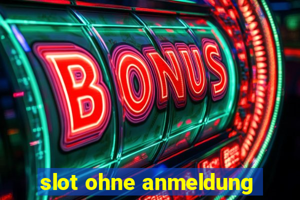 slot ohne anmeldung