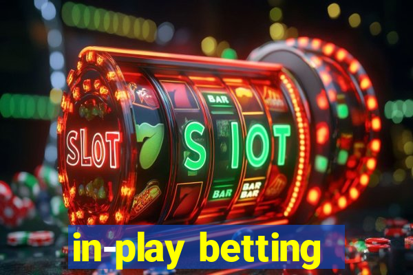 in-play betting