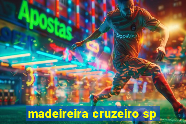 madeireira cruzeiro sp