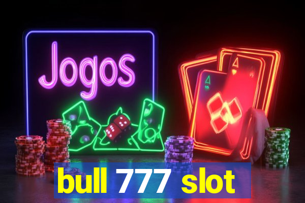 bull 777 slot