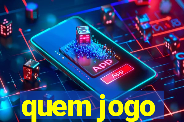 quem jogo