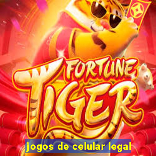 jogos de celular legal